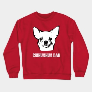 Chihuahua Dad Crewneck Sweatshirt